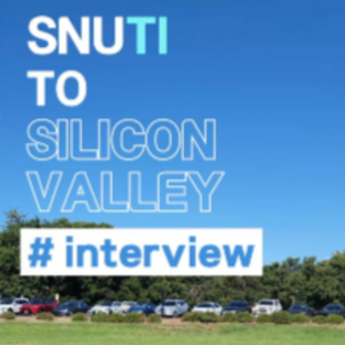 SNUTI to Silicon Valley 인터뷰